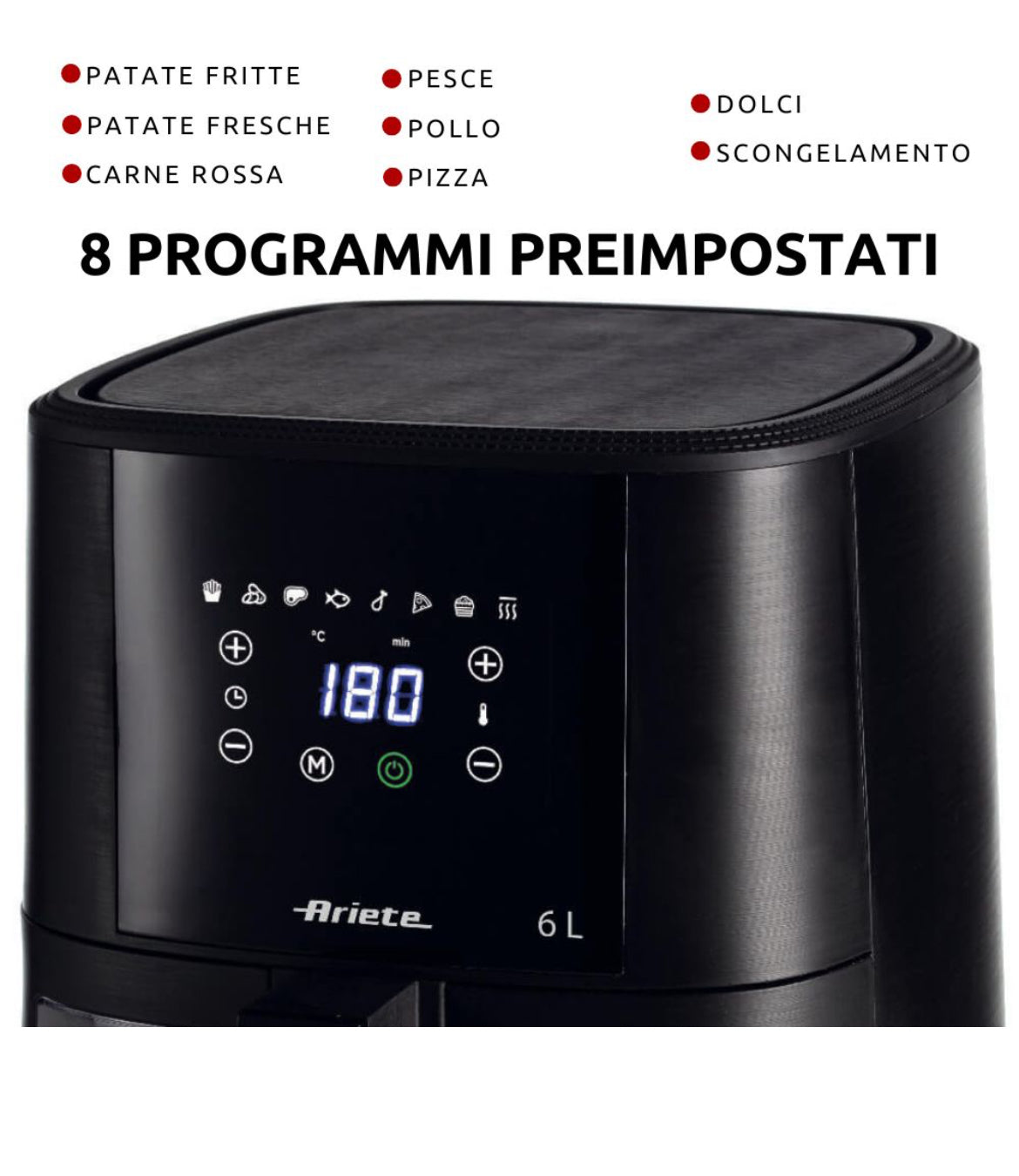 Friggitrice ad Aria 6L
4626/00
Per grandi quantità di fritto e tanta croccantezza. Adatta a fritture di pesce, carne, crocchette, patatine e alimenti impanati. 8 programmi preimpostati ideali per cene in famiglia e con amici. BPA Free