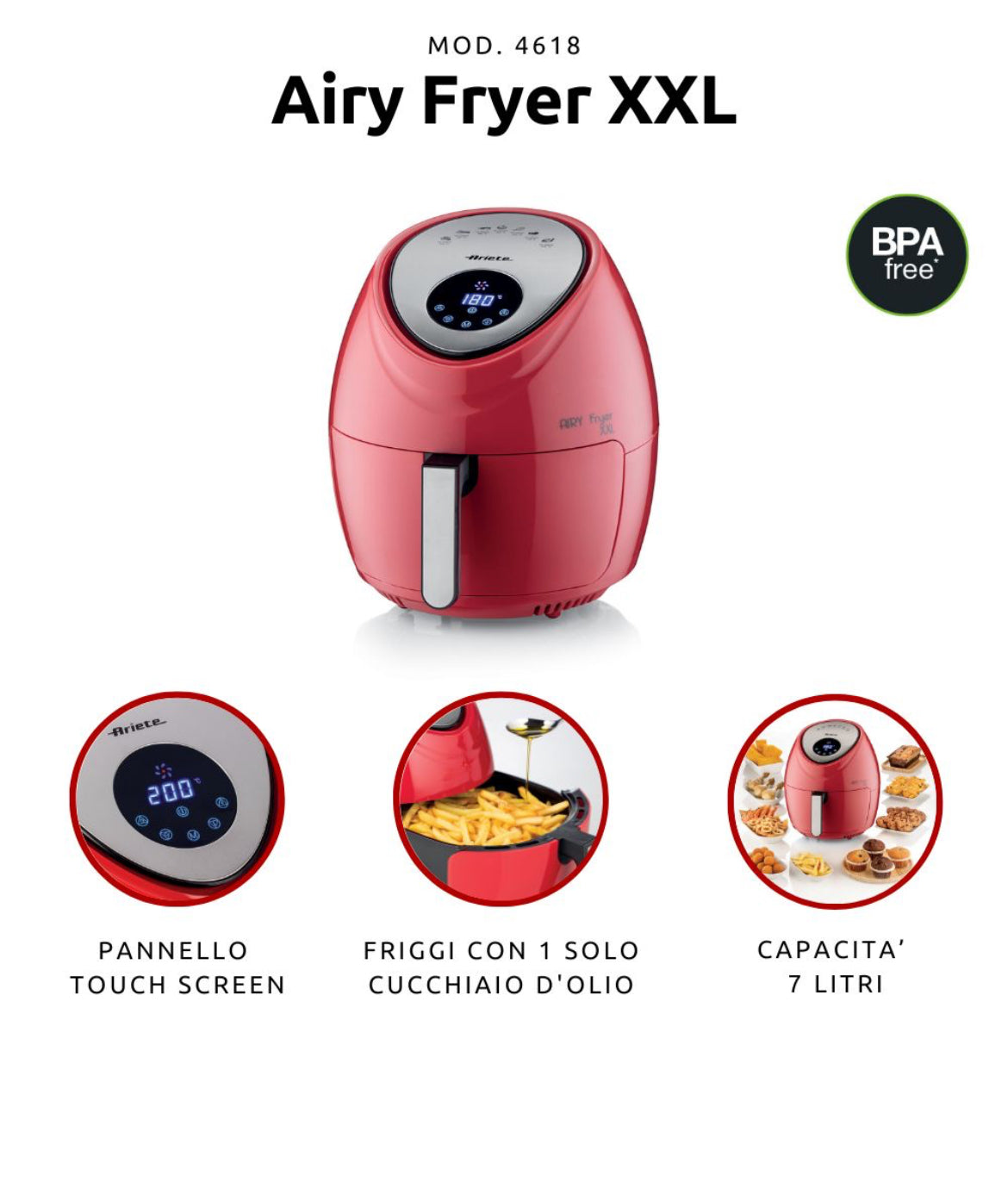 Airy Fryer XXL Rosso
4618/01
Friggitrice ad aria da 7 litri. Cuoce ad aria calda, frigge senza odori, con un solo cucchiaio di olio fino a 2,5 kg di patatine fritte in una sola volta. Temperatura regolabile max 200°. Rosso. BPA Free